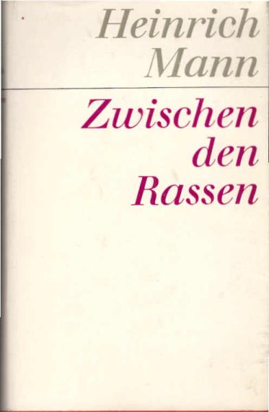 Zwischen den Rassen : Roman.