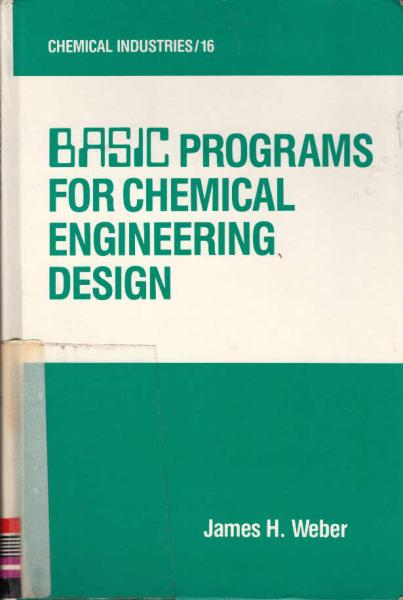 Basic Programs for Chemical Engineering Design