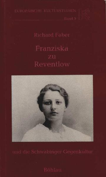 Franziska zu Reventlow und die Schwabinger Gegenkultur.