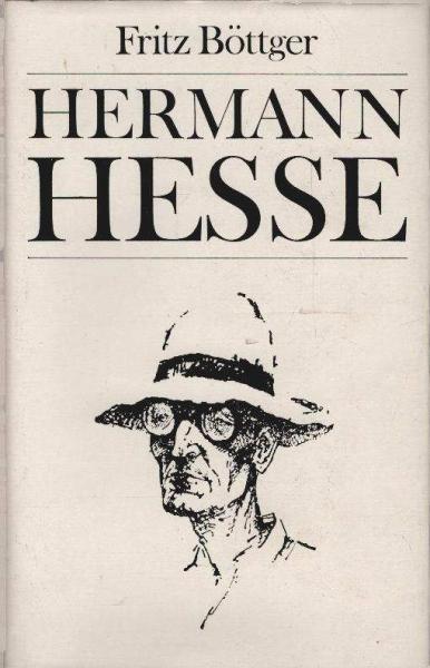 Hermann Hesse : Leben, Werk, Zeit.