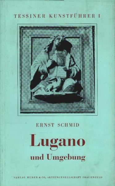 Lugano und Umgebung.