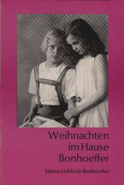 Weihnachten im Hause Bonhoeffer.
