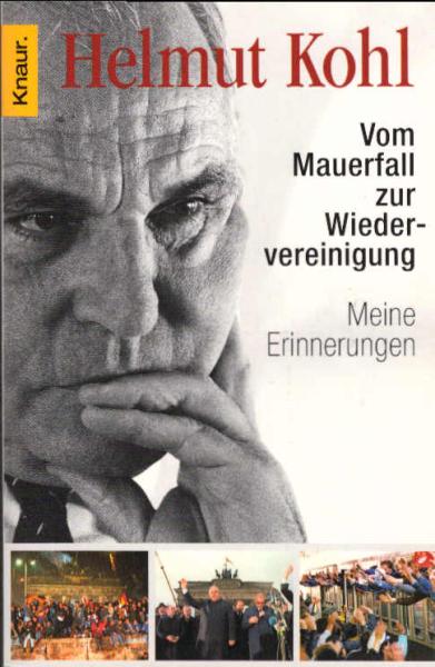 Vom Mauerfall zur Wiedervereinigung : meine Erinnerungen.