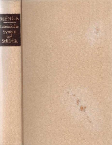 Repetitorium der lateinischen Syntax und Stilistik