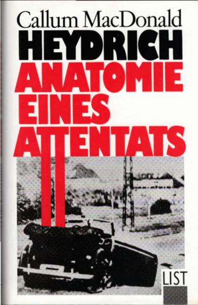Heydrich : Anatomie eines Attentats.