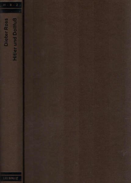 Hitler und Dollfuss : Die dt. Österreich-Politik 1933 - 1934.