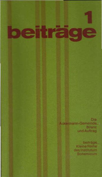 Die Ackermann-Gemeinde : Bilanz u. Auftrag ; Vortrag vor d. Führungskreis d. Ackermann-Gemeinde am 17. September 1977 in Stuttgart.