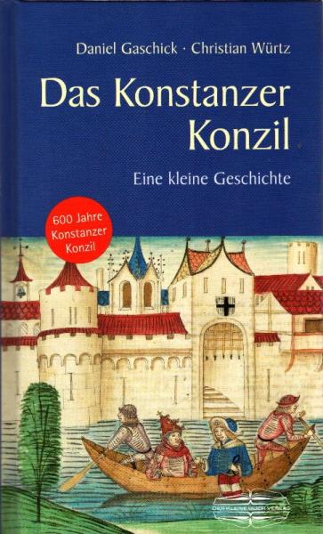 Das Konstanzer Konzil : eine kleine Geschichte.