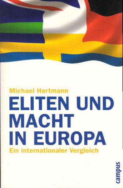 Eliten und Macht in Europa : ein internationaler Vergleich.