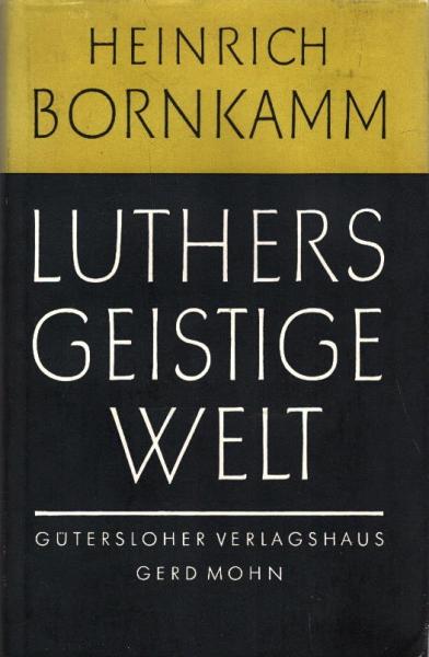 Luthers geistige Welt.
