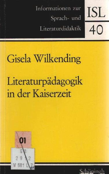 Literaturpädagogik in der Kaiserzeit.
