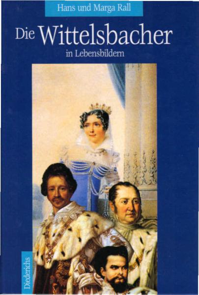 Die Wittelsbacher in Lebensbildern.