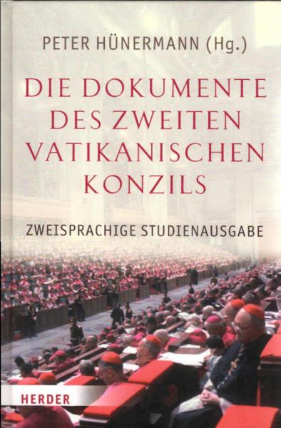 Die Dokumente des Zweiten Vatikanischen Konzils : Konstitutionen, Dekrete, Erklärungen.