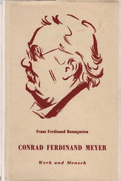 Das Werk Conrad Ferdinand Meyers.
