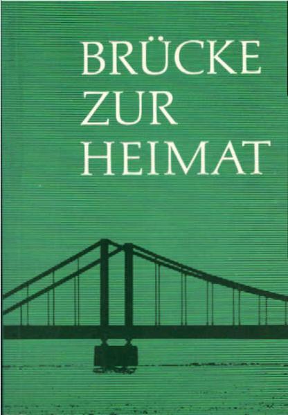 Brücke zur Heimat Liederbuch der deutschen Landschaften