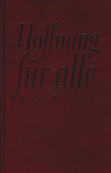 Hoffnung für alle : die Bibel