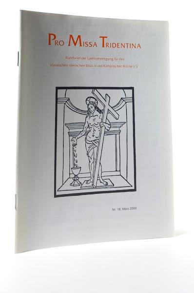 Rundbrief Missa Tridentina. Nr. 18, März 2000.