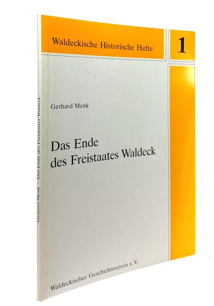 Das Ende des Freistaates Waldeck.