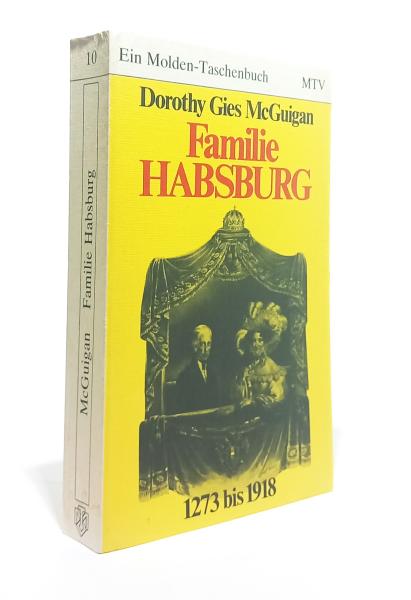 Familie Habsburg : 1273 - 1918.