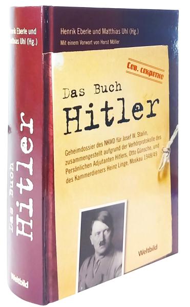 Das Buch Hitler. Geheimdossier des NKWD für Josef W. Stalin, zusammengestellt aufgrund der Verhörprotokolle des persönlichen Adjutanten Hitlers, Otto Günsche, und des Kammerdieners Heinz Linge, Moskau 1948/49.