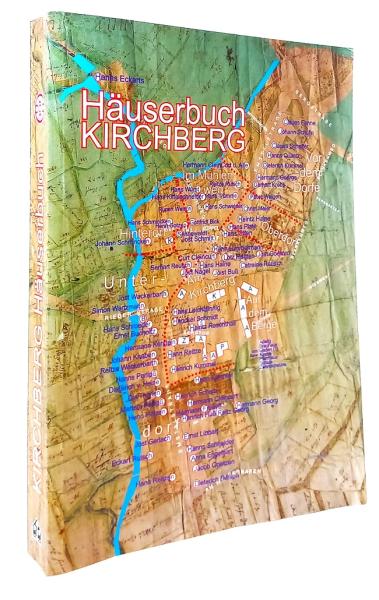 Häuserbuch Kirchberg - Die Gebäude, ihre Erbauer und Bewohner.