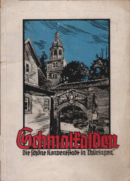 Schmalkalden. Die schöne Konventstadt in Thüringen