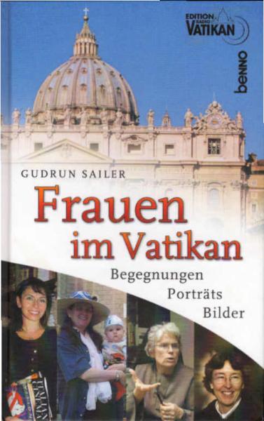 Frauen im Vatikan : Begegnungen, Porträts, Bilder.