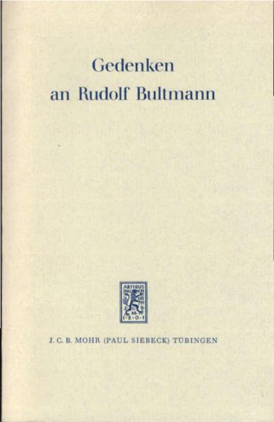 Gedenken an Rudolf Bultmann.