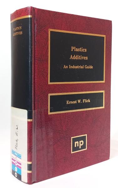 Plastics additives : an industrial guide