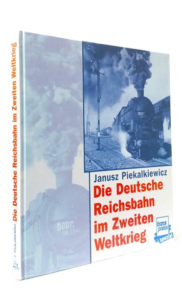 Die Deutsche Reichsbahn im Zweiten Weltkrieg