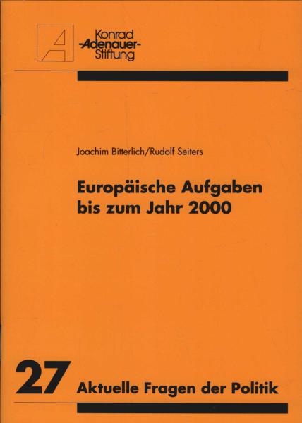 Europäische Aufgaben bis zum Jahr 2000.