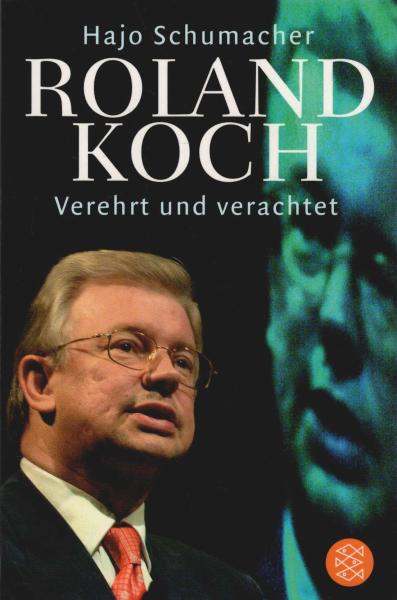 Roland Koch : verehrt und verachtet.