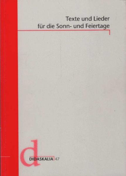 Texte und Lieder für die Sonn- und Feiertage.