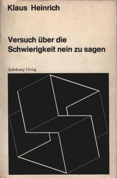 Versuch über die Schwierigkeit nein zu sagen.