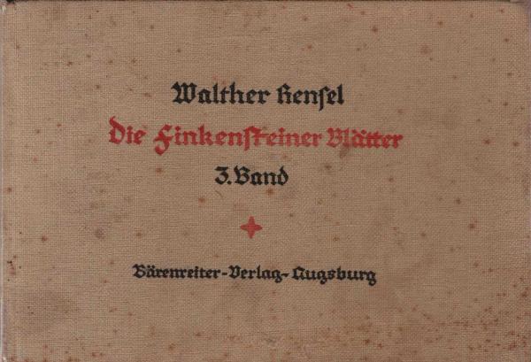Die Finkensteiner Blätter. Ein lebendiges Liederbuch für Jugend und Volk. 3. Band