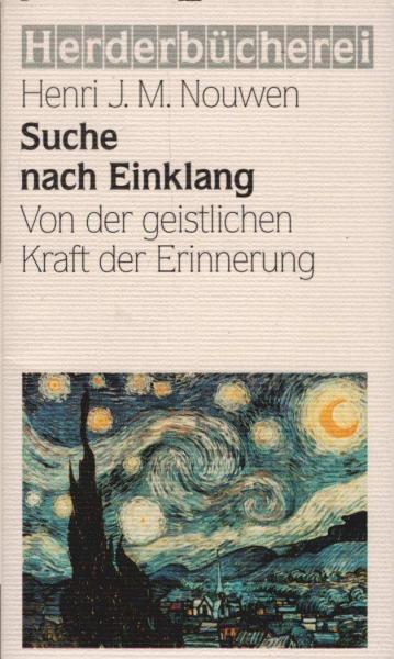 Suche nach Einklang : von der geistlichen Kraft der Erinnerung.