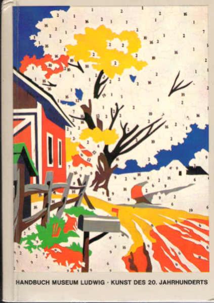 Museum Ludwig: Handbuch Museum Ludwig; Teil: [Bd. 1].