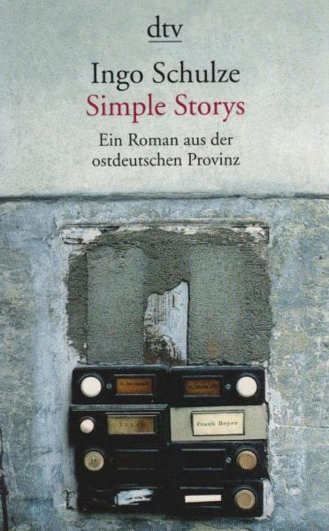 Simple Storys : ein Roman aus der ostdeutschen Provinz.