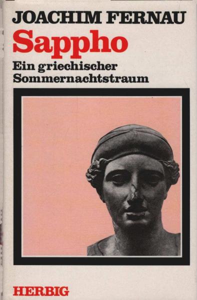 Sappho : e. griech. Sommernachtstraum.
