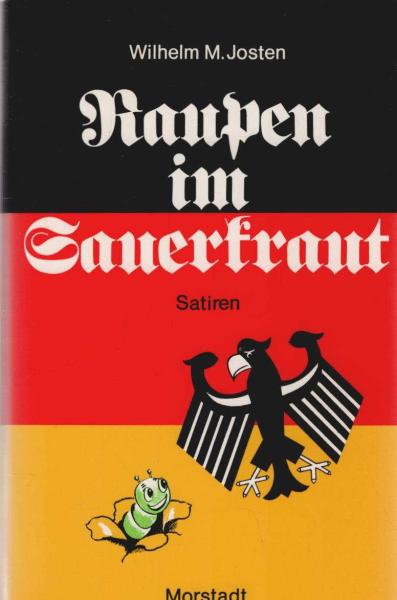 Raupen im Sauerkraut. Vergnügliche Satiren.