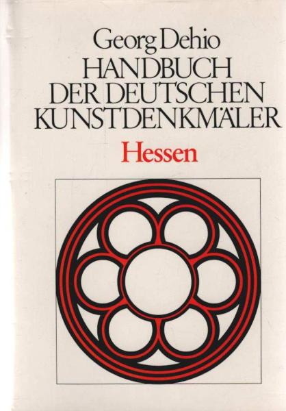 Handbuch der deutschen Kunstdenkmäler; Teil: Hessen.