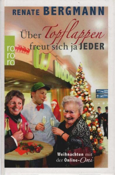 Über Topflappen freut sich ja jeder : Weihnachten mit der Online-Omi.