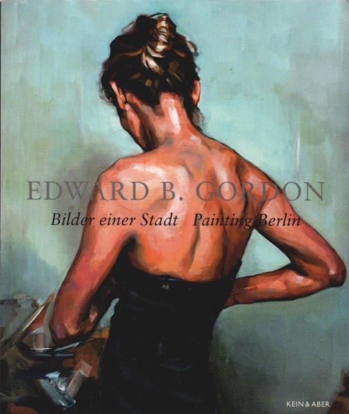 Bilder einer Stadt = Painting Berlin.