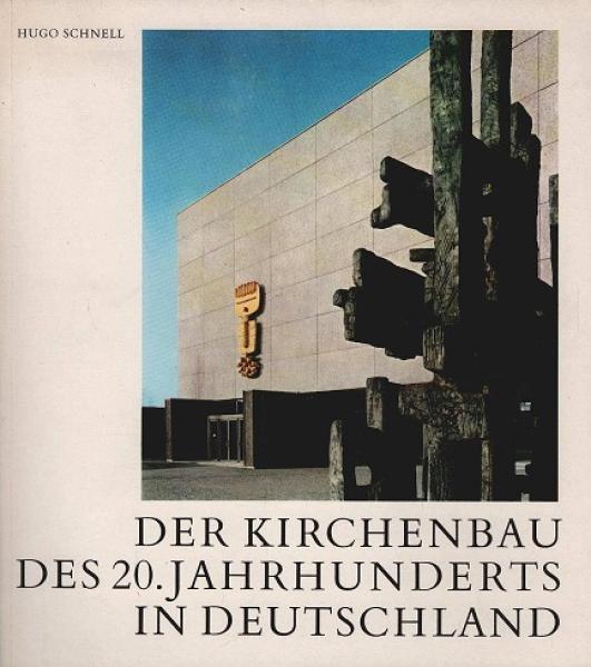 Der Kirchenbau des 20. [zwanzigsten] Jahrhunderts in Deutschland : Dokumentation, Darstellung, Deutung.