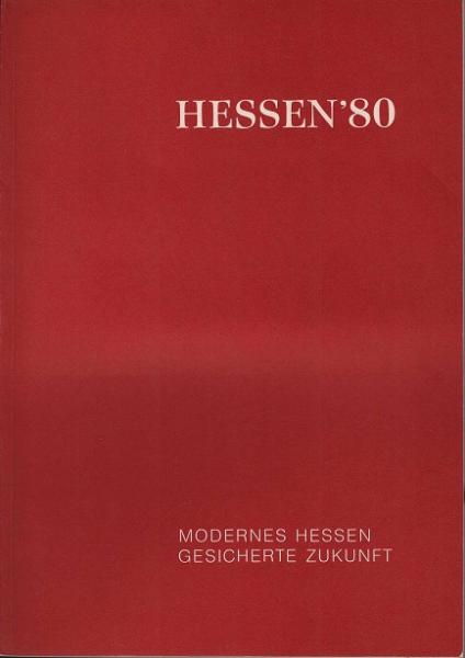 Hessen '80. Grosser Hessenplan. Teil: Landesentwicklungsplan.