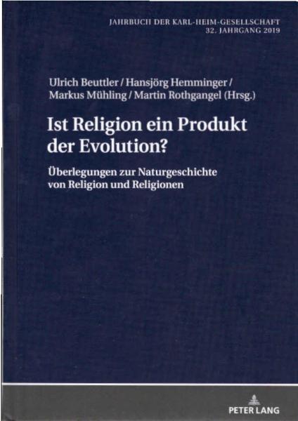 Ist Religion ein Produkt der Evolution? Überlegungen zur Naturgeschichte von Religion und Religionen.
