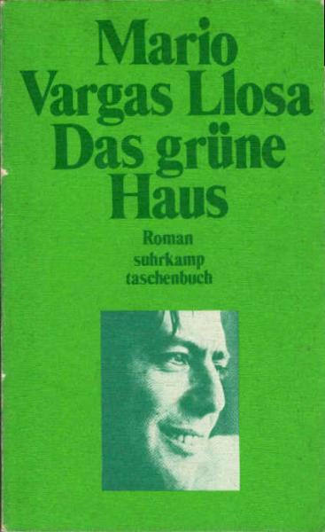 Das grüne Haus : Roman.