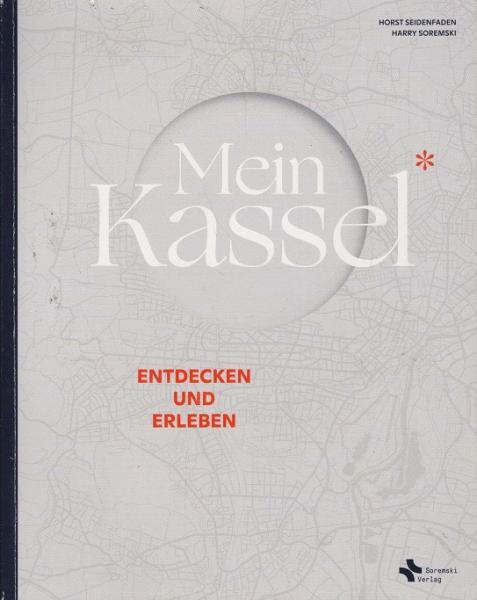 Mein Kassel. Entdecken und Erleben