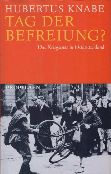 Tag der Befreiung? Das Kriegsende in Ostdeutschland.