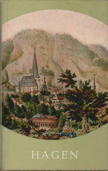 Hagen : Aus alter Zeit. Impressionen u. Profile.